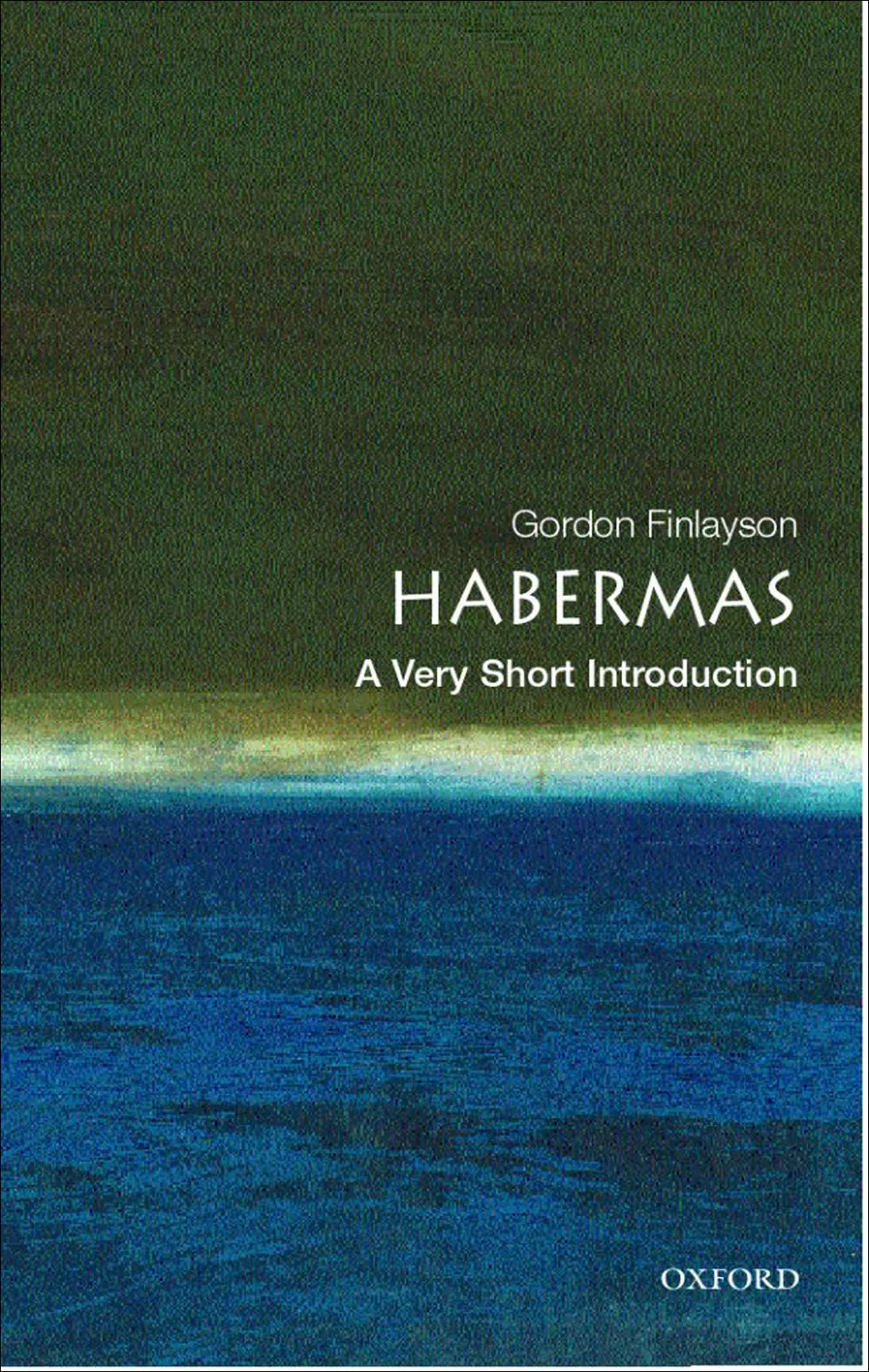 Habermas - A Very Short Introduction - Gordon Finlayson